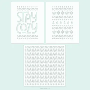 Stay Cozy Stencil Pack (one 6x6 stencil, two 4.75 x 6 stencils)
