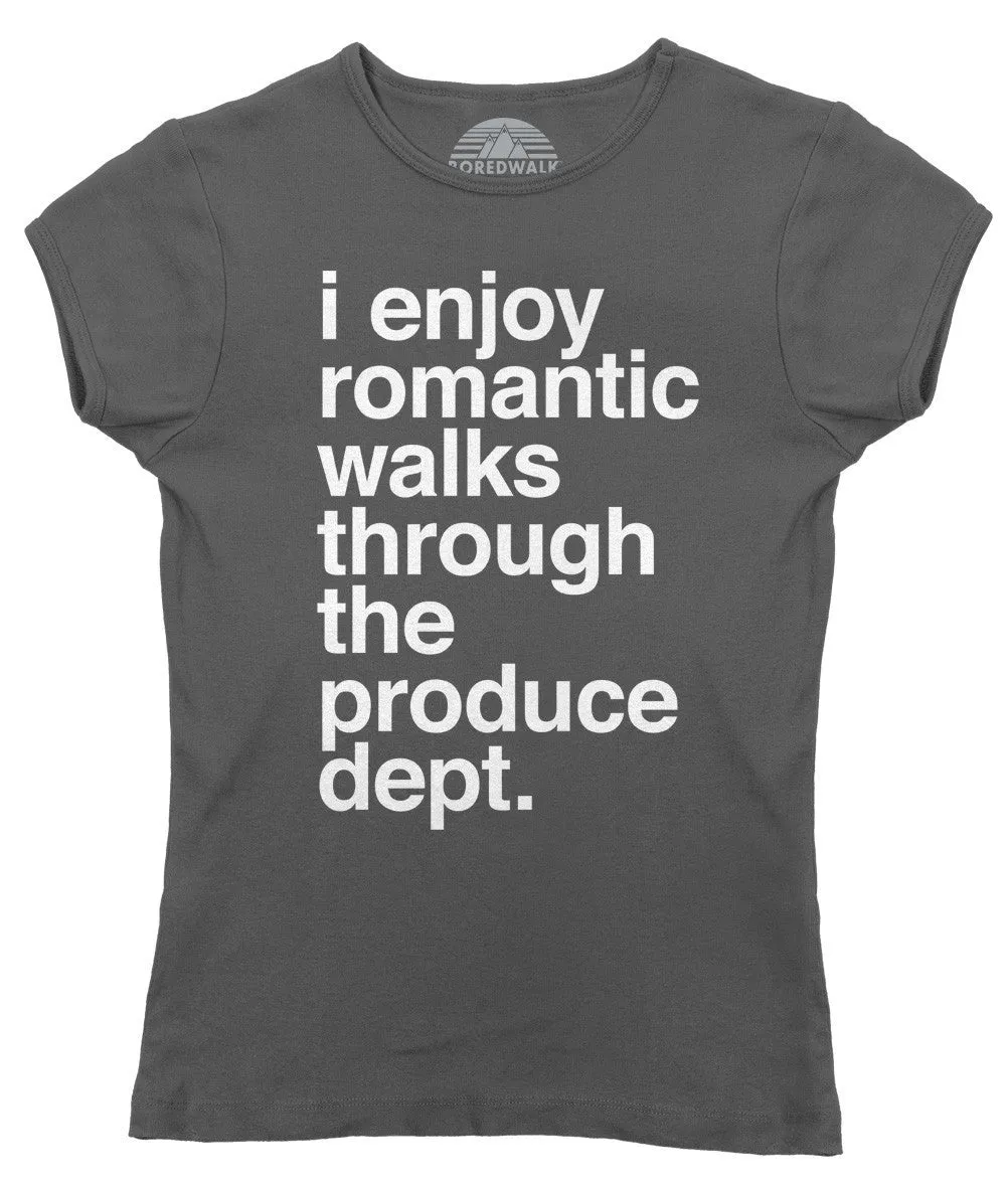 Women's I Enjoy Romantic Walks Through the Produce Department T-Shirt - Foodie Vegan Vegetarian