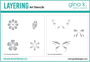 You Give Me Buterflies Layering Stencil